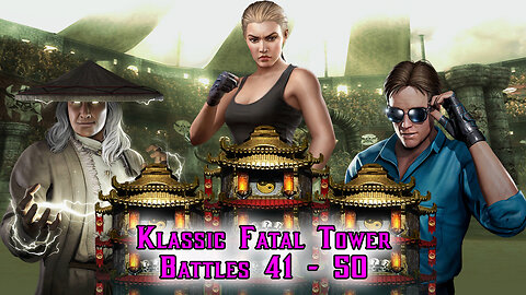 MK Mobile. Klassic Fatal Tower Battles 41 - 50