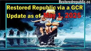 Restored Republic via a GCR Update as of May 1, 2025 - By Judy Byington