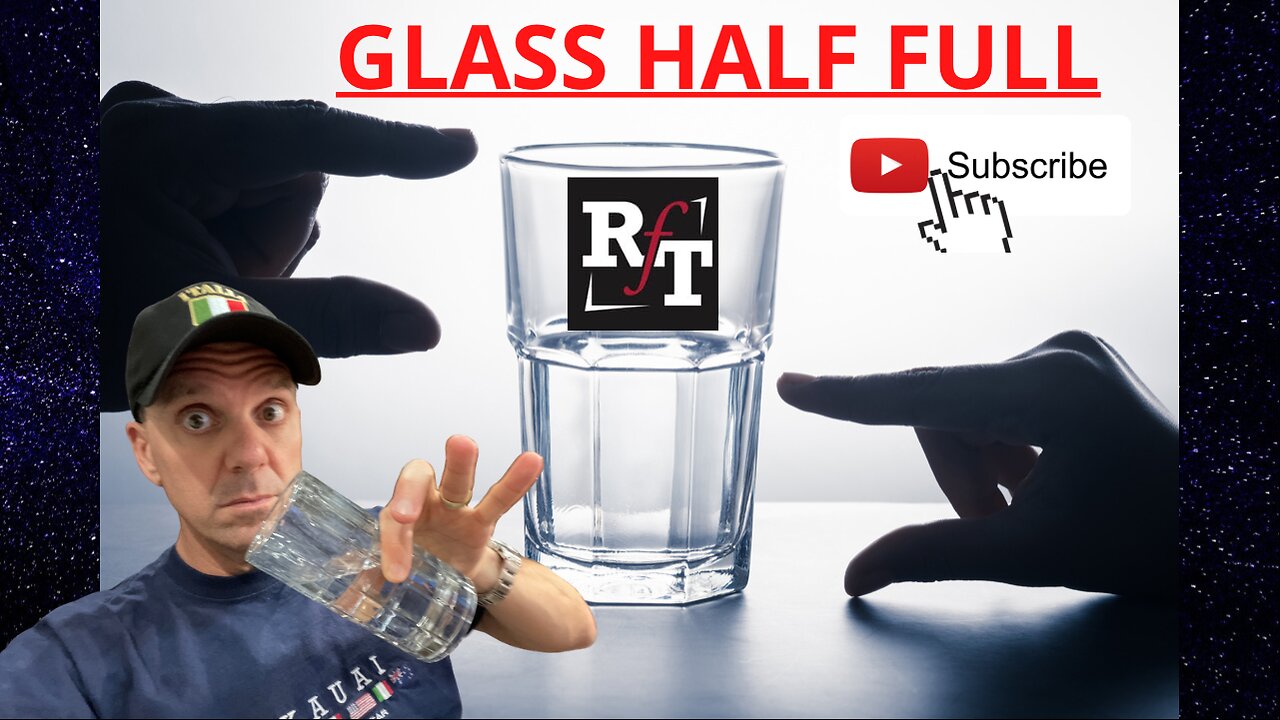 Are You a Glass Half Full?