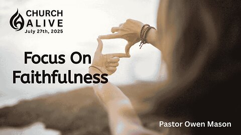 Focus on Faithfulness