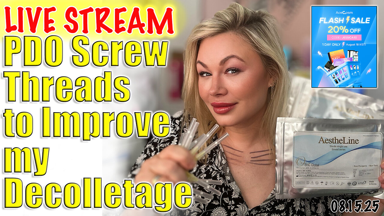 Live PDO Screw Threads to Improve My Decolletage! AceCosm.com and code Jessica10 Saves