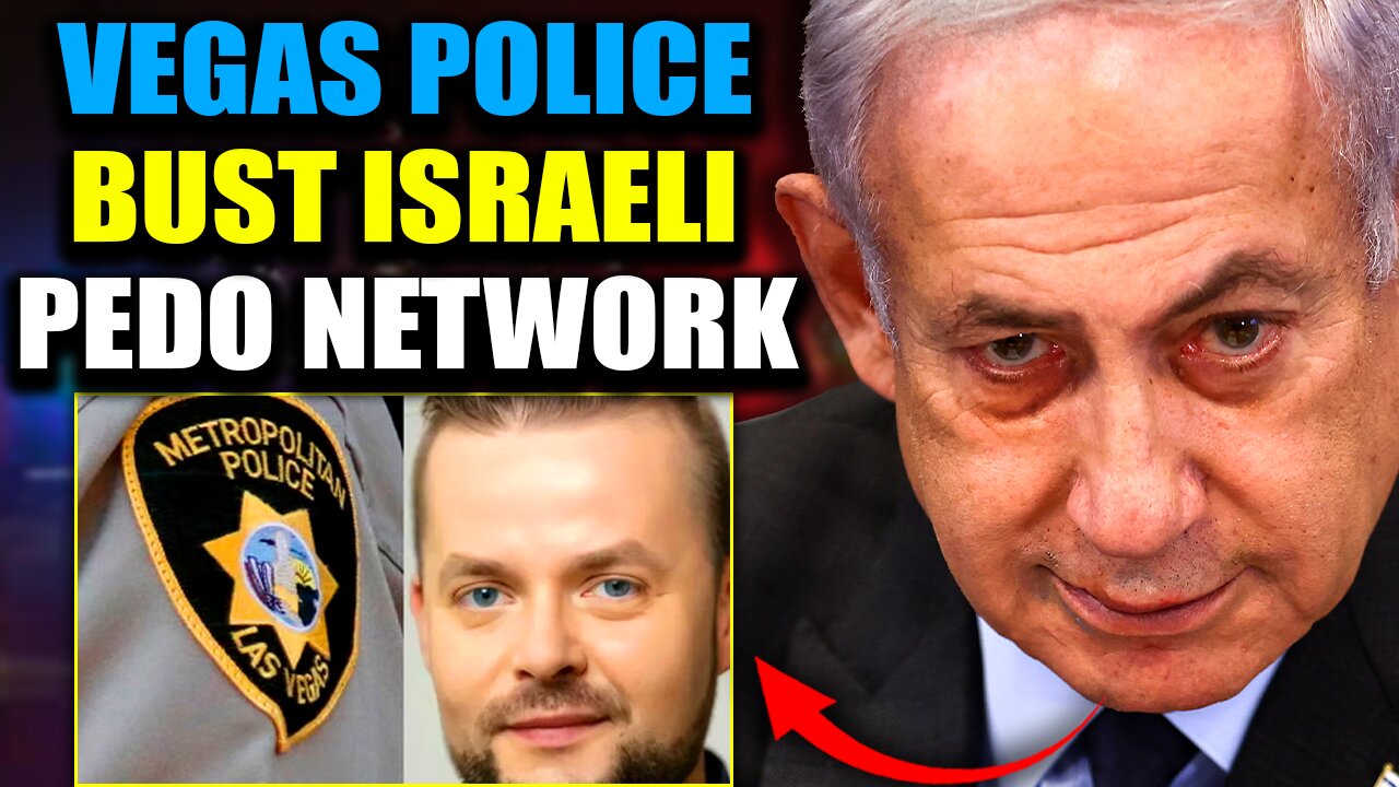 Las Vegas Police Expose Israeli Adrenochrome Ring in U.S. Protected by Gov't Agencies