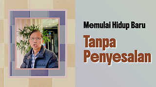 Cara Memulai Hidup Baru Tanpa Penyesalan Hari Ini