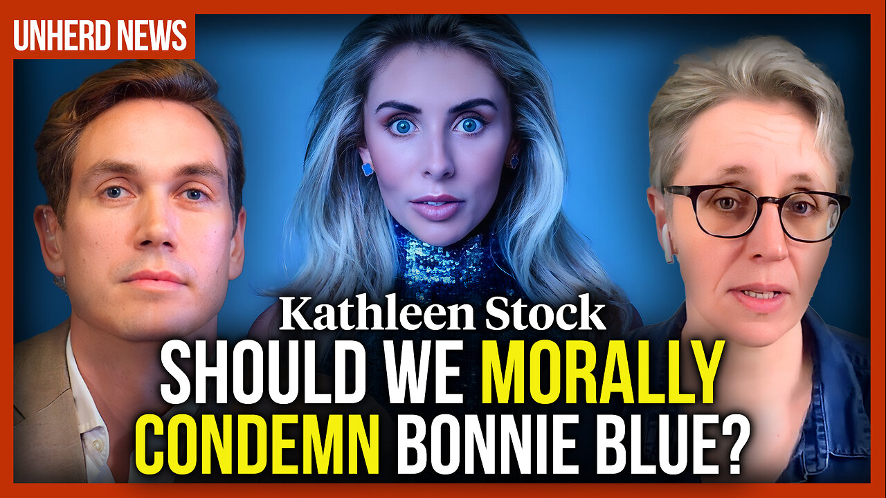 Kathleen Stock: Should we morally condemn Bonnie Blue?