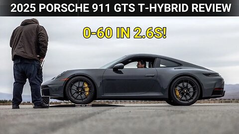2025 Porsche 911 GTS T-Hybrid: 0-60 MPH in 2.6 Seconds | Ultimate Hybrid Sports Car!