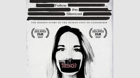 Follow the Silenced: The Hidden Story of the Human Cost of Censorship