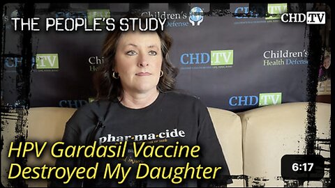 HPV Gardasil Vaccine Destroyed My Daughter