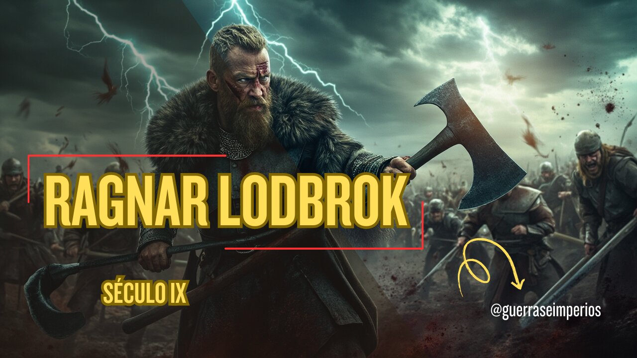 A saga de Ragnar Lodbrok: o lendário guerreiro viking