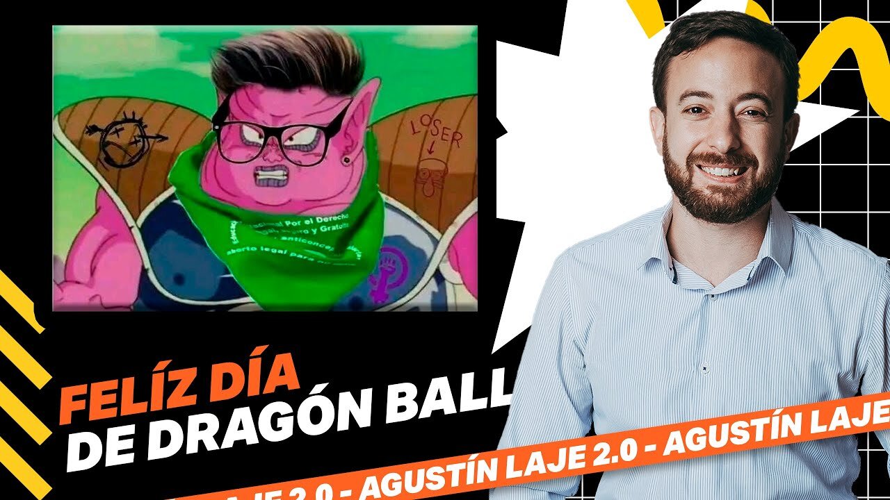 🤣 8M el día de Dragon Ball Agustín Laje & Tipito Enojado