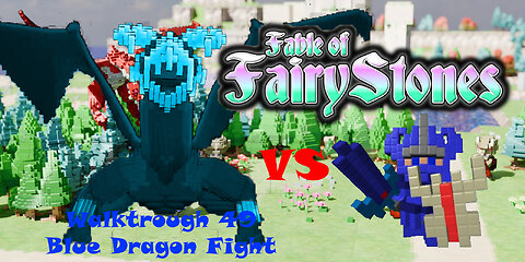 Fable of Fairy Stones part49 - Blue Dragon