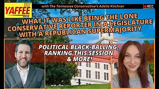 Political Black-Balling, Ranking The Session & What It Was Like Being The Lone Conservative Reporter