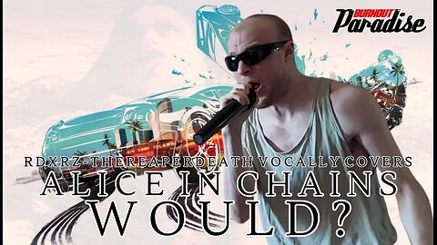 TheReaperdeath Vocal Covers|Alice In Chains - Would?