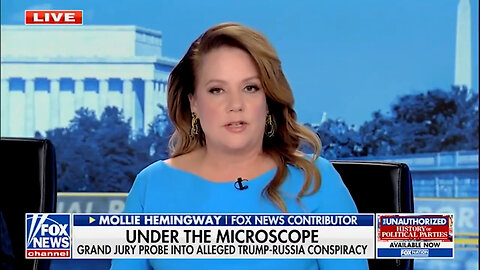 Mollie Hemingway: Russia-Gate Revelations "Explosive"…Dems Involved In Conspiracy "Should Be Scared"