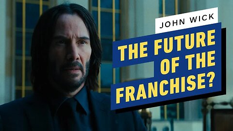 John Wick - Chapter 4 Ending and End Credits Explained - What’s the Future of the Franchise_