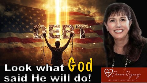 Our nation will be debt free and so will God’s people. | Donna Rigney