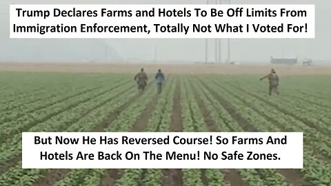 Trump Declares No Raids At Farms And Hotels. Changes Mind, Allowed Everywhere Again! DEPODcast EP35