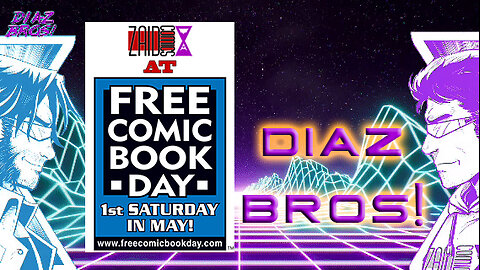 DIAZ BROS - PRE- FREE COMIC BOOK DAY!