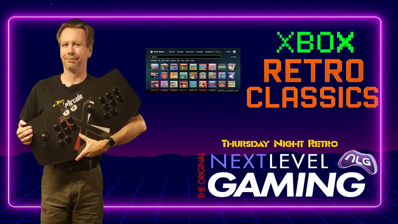 NLG Thursday Night Retro: Special Edition - Xbox Retro Classics!!!