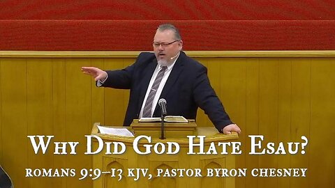 Why Did God Hate Esau?