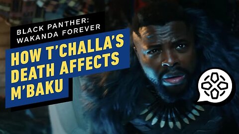 How T'Challa's Death Affects M'Baku in Black Panther - Wakanda Forever _ Co