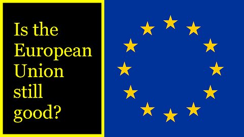 MGTOW: 5 reasons why I support the European Union.
