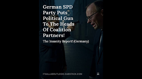 German SPD Party Puts Political Gun To The Heads Of Coalition Partners!