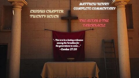 Exodus Chapter 27 Matthew Henry Complete Commentary