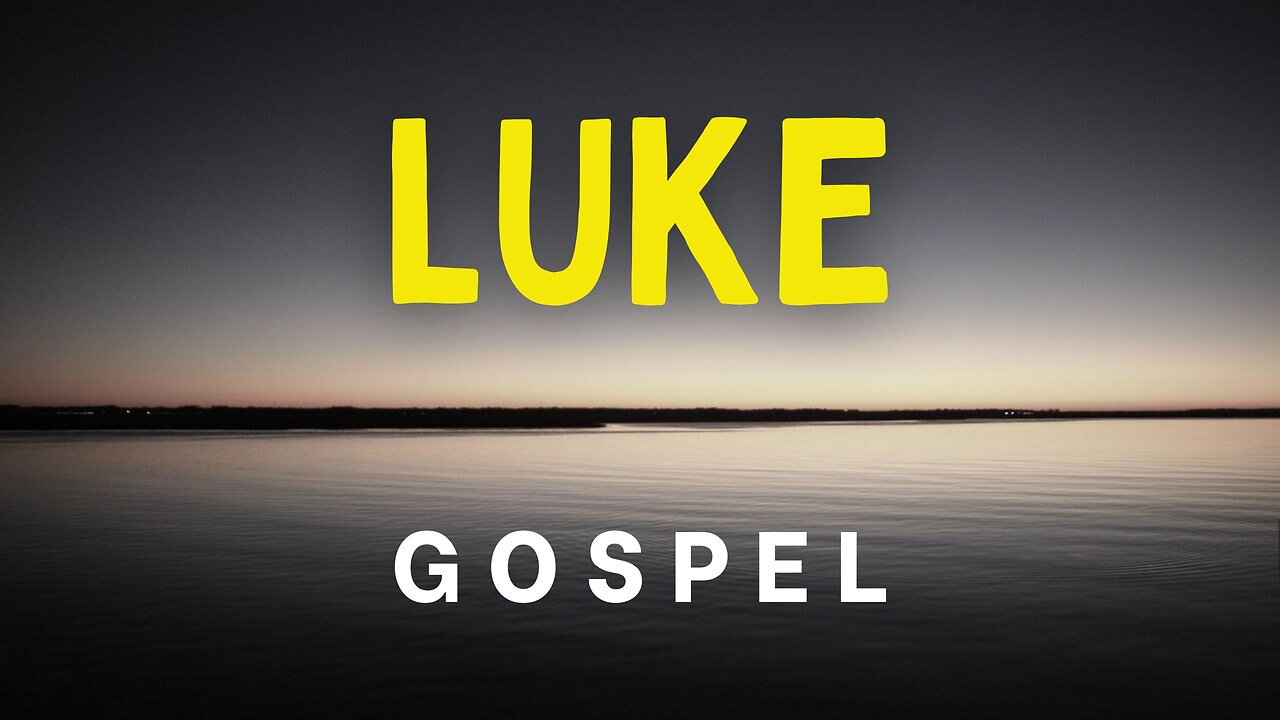 Gospel of Luke | Complete Audio