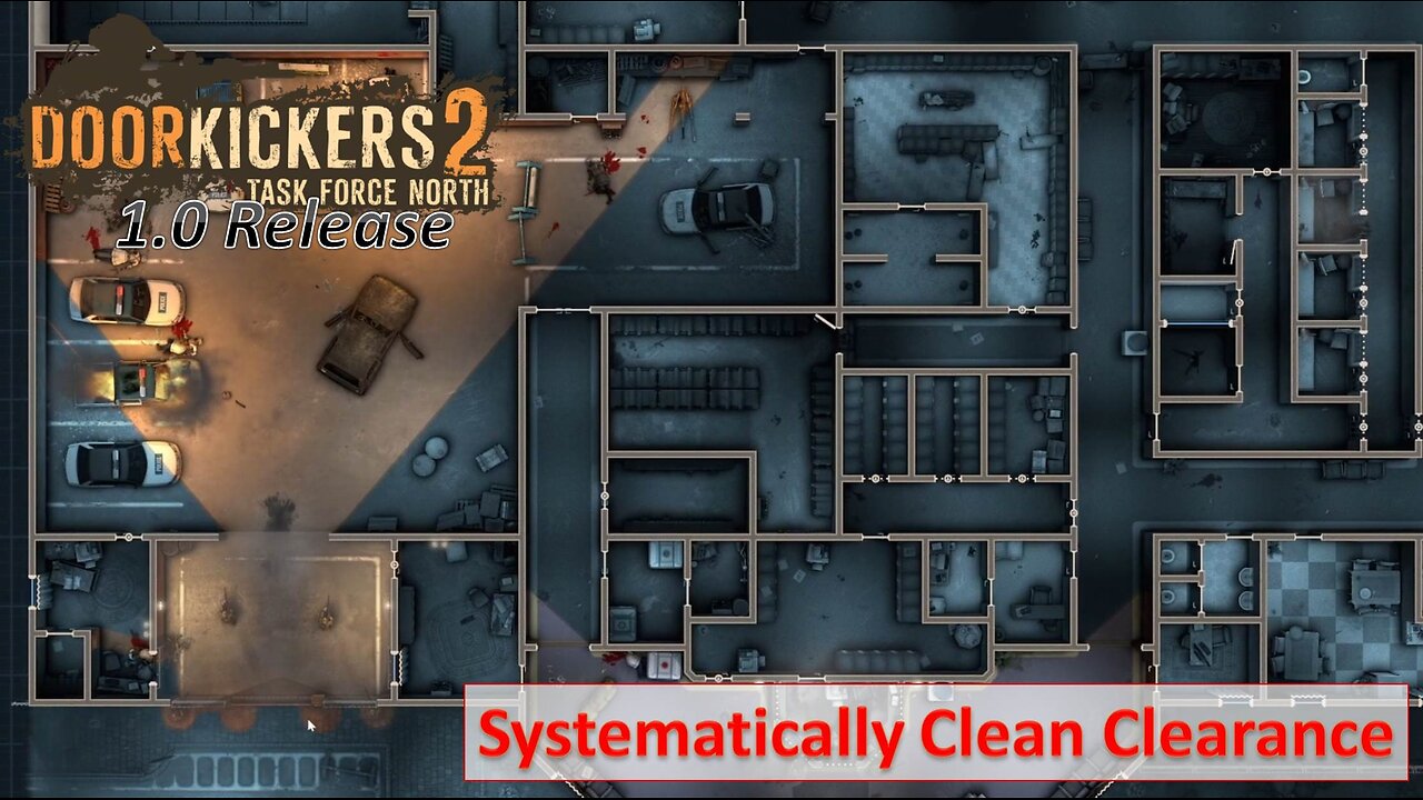Systematically Clean Clearance - Give No Quarter Missions l Door Kickers 2