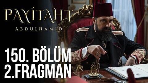 Avance 2 Cap 150 - Payitaht Abdulhamid