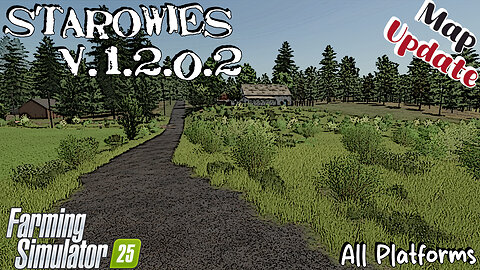 Map Update | Starowies | V.1.2.0.2 | Farming Simulator 25