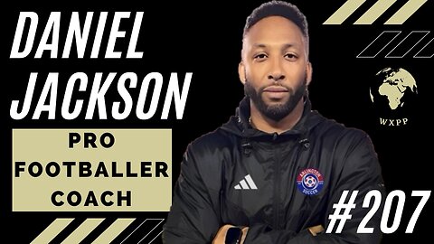 Daniel Jackson (Pro Footballer, Coach) #207 #soccer #interview