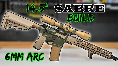PSA Sabre 14.5" 6mm arc build