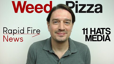 Rapid Fire News 7-25-25 Weed Pizza