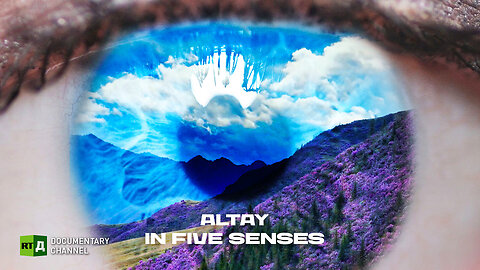 Altay in Five Senses | RT Documentary