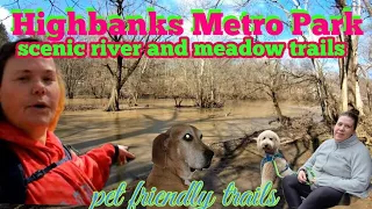 Highbanks Metro Park-Big Meadow and Scenic River Trails