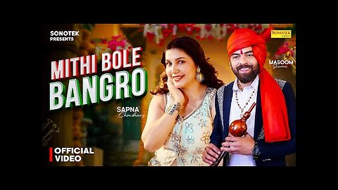 Mithi Bole Bangro (Official Video) Masoom Sharma | Sapna Choudhary | New Haryanvi Song 2025