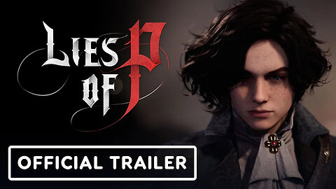 Lies of P - Official Gameplay Reveal Trailer _ gamescom 2022