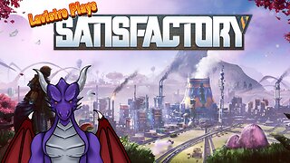 Lavistro Plays: Enviromentalism is un-Satisfactory