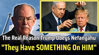 John Mearsheimer , “They Have Something on Trump” Regarding Israel