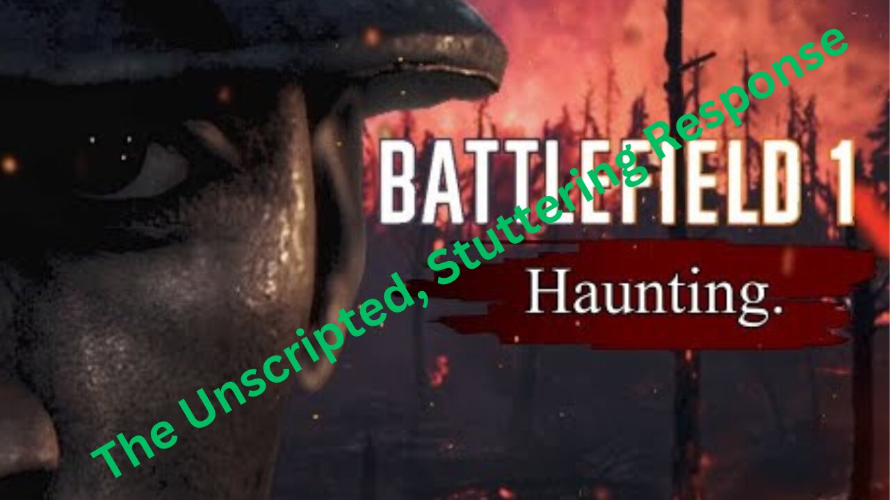A Critique of: Battlefield 1 was not a game, by Doogle McDuff