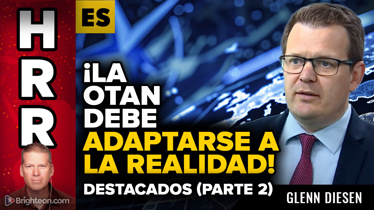 ¡La Otan Debe Adaptarse a la Realidad! - Destacados (parte 2)