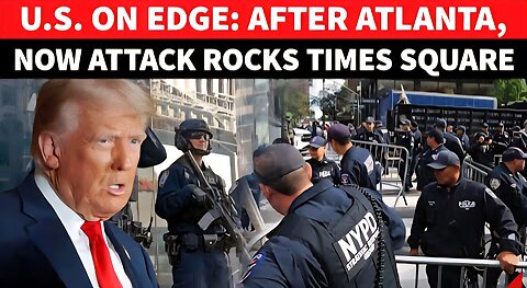 Times Square Attack: Several Injured As Violence Rocks NYC After Deadly Atlanta Shooting