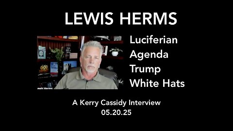 LEWIS HERMS: LUCIFERIAN AGENDA, TRUMP AND WHITE HATS