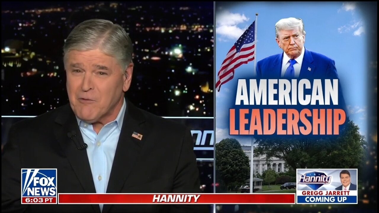 Hannity: American Leadership Is Back!