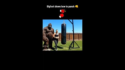 Bigfoot shows how to punch