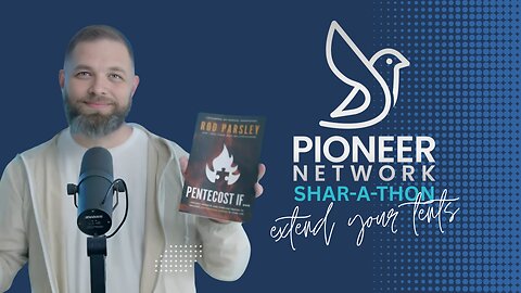 Extend Your Tents - Shar-A-Thon - The Pioneer Channel