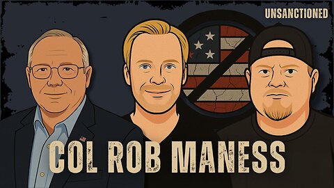 Unsanctioned LIVE - Col Rob Maness