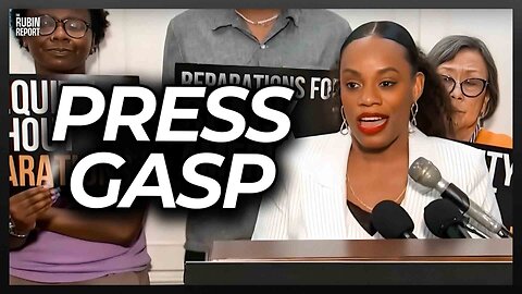 Press Shocked by Dem’s Brutally Honest Plan for Slavery Reparations