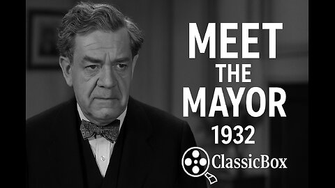 Meet the Mayor (1932) | Political Comedy Short | ClassicBox Films